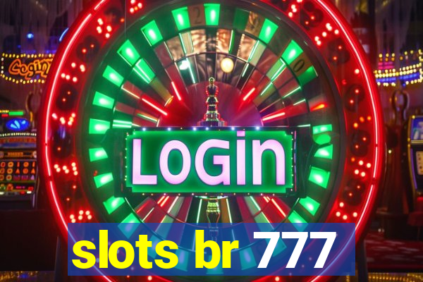 slots br 777